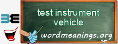 WordMeaning blackboard for test instrument vehicle